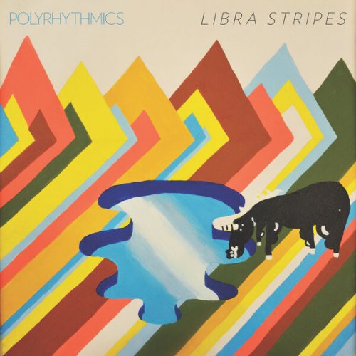 Polyrhythmics - Libra Stripes (2022 Remaster) (2022) [Hi-Res]
