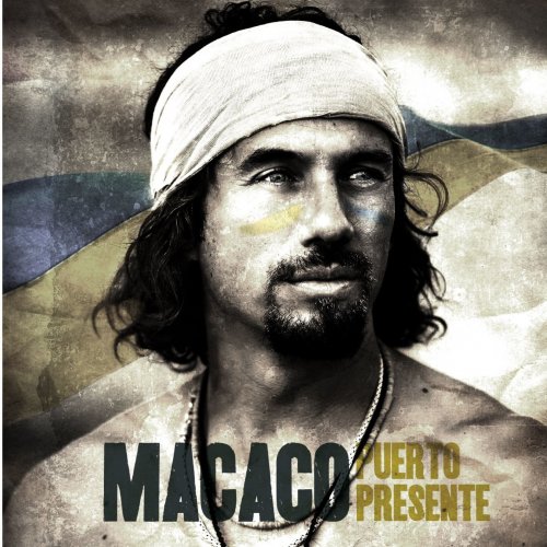 Macaco - Puerto presente (2009)