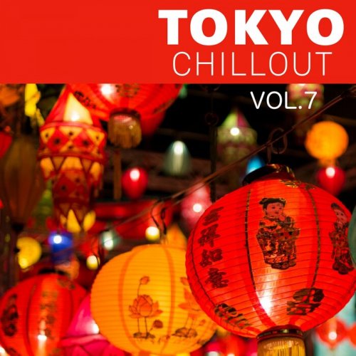 VA - Tokyo Chillout, Vol. 7 (2022)