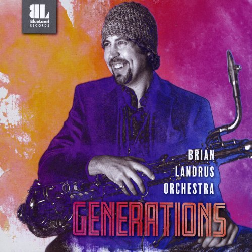 Brian Landrus Orchestra - Generations (2017)