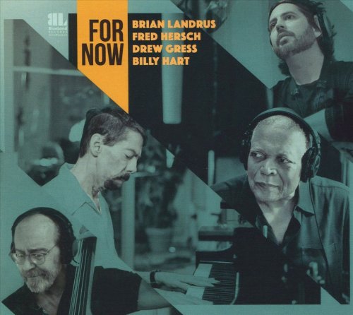 Brian Landrus, Fred Hersch, Drew Gress, Billy Hart - For Now (2020)