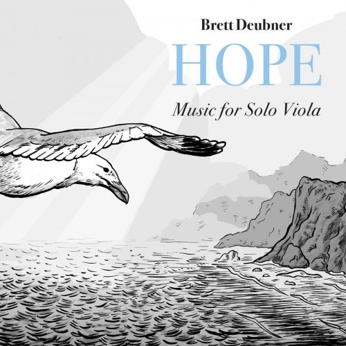 Brett Deubner - Hope - Music for Solo Viola (2022) [Hi-Res]