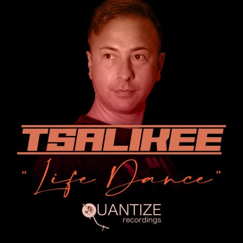 Tsalikee - Life Dance (2022)