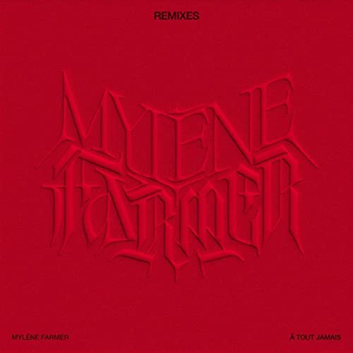 Mylène Farmer - À tout jamais (Remixes) (2022) Hi-Res