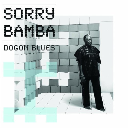 Sorry Bamba - Dogon Blues (2010)