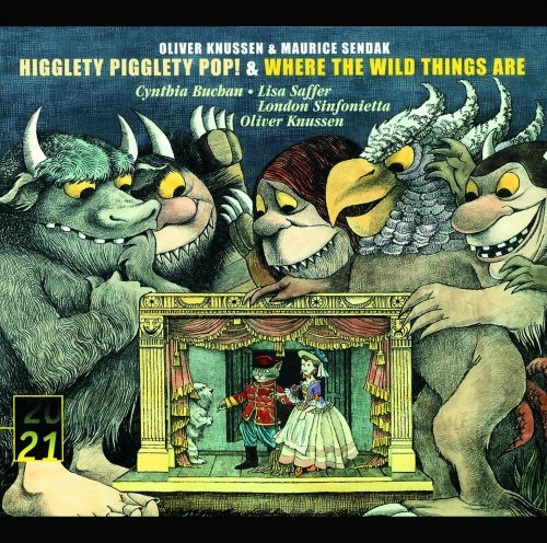 London Sinfonietta, Oliver Knussen - Knussen: Higglety, Pigglety, Pop! & Where the Wild Things Are (2001)