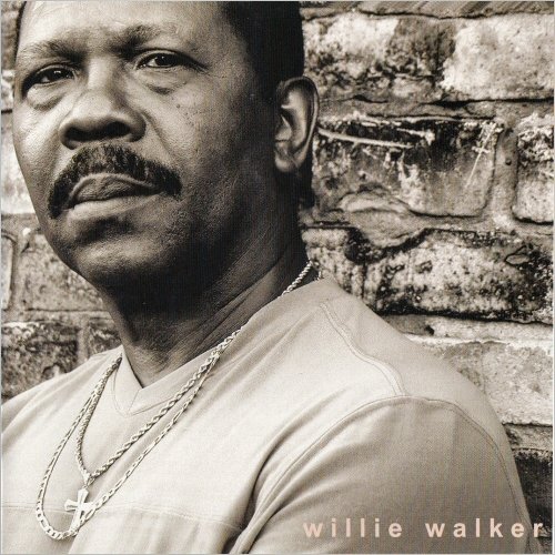 Willie Walker - Willie Walker (2004) [CD Rip]