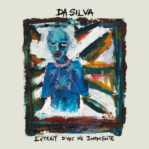Da Silva - Extrait d'une vie imparfaite (2022) [Hi-Res]