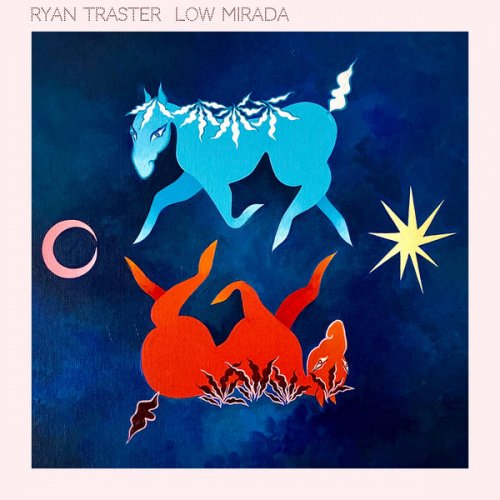 Ryan Traster - Low Mirada (2022)