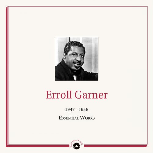 Erroll Garner - Masters of Jazz Presents: Erroll Garner (1947 - 1956 Essential Works) (2020) FLAC