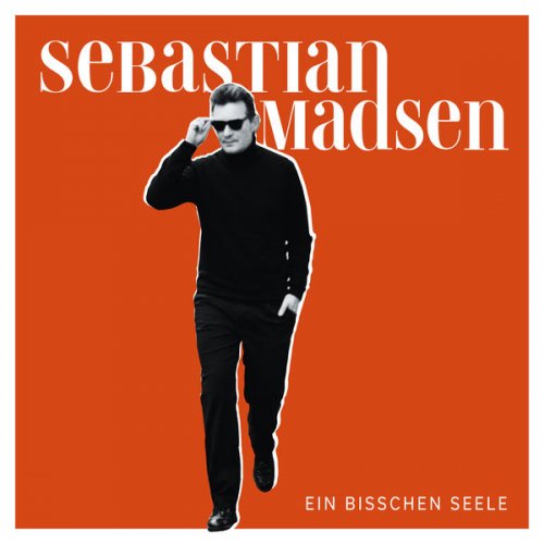 Sebastian Madsen - Ein bisschen Seele (2022) Hi-Res