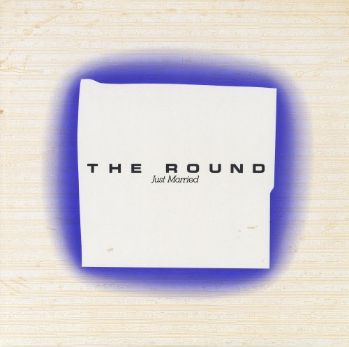 The Round - Just Married (1985) LP