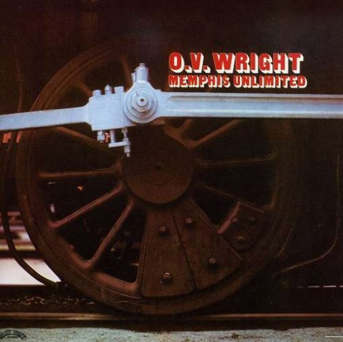 O.V. Wright - Memphis Unlimited (1973/2009)