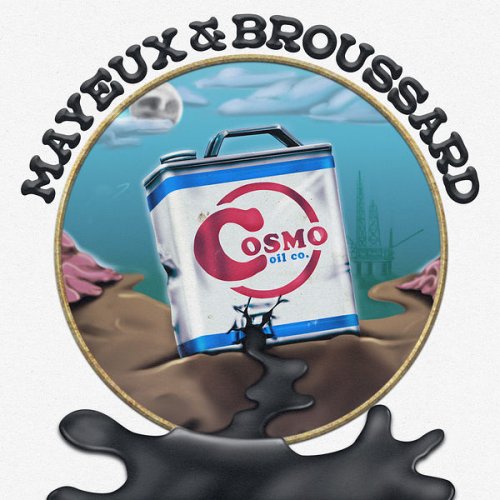 Mayeux & Broussard - Cosmo Oil Co. (2022) Hi-Res