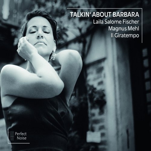 Laila Salome Fischer, Magnus Mehl, Il Giratempo - Talkin´ About Barbara (2022)