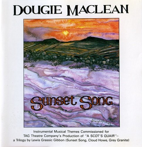 Dougie MacLean - Sunset Song (1993)