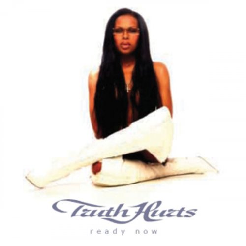 Truth Hurts - Ready Now (2004) FLAC