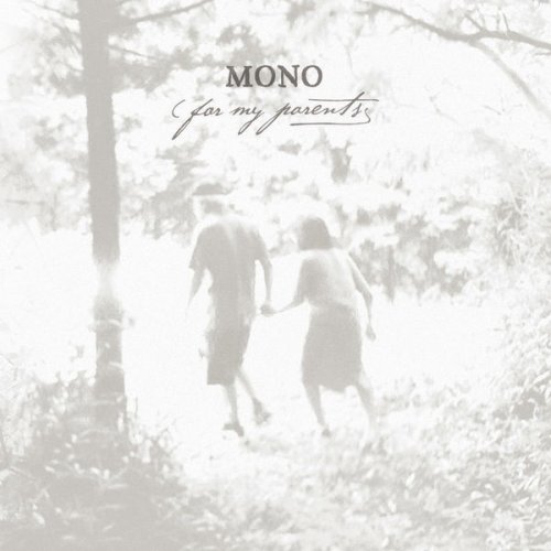 Mono - For My Parents (2012) FLAC