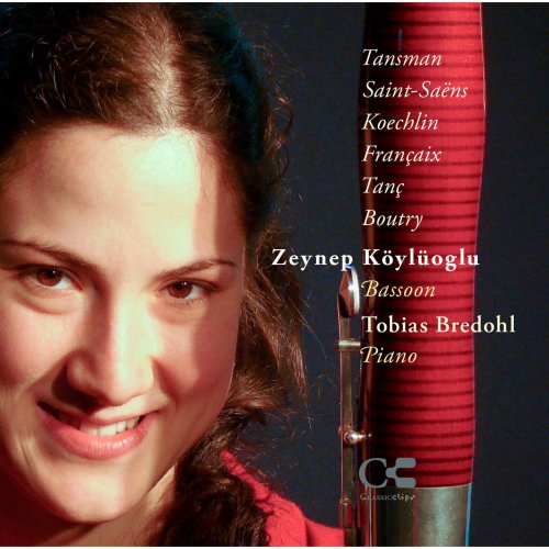 Zeynep Köylüoglu, Tobias Bredohl - Tansman, Saint-Saëns, Koechlin, Françaix, Tanç & Boutry: Music for Bassoon and Piano (2014)