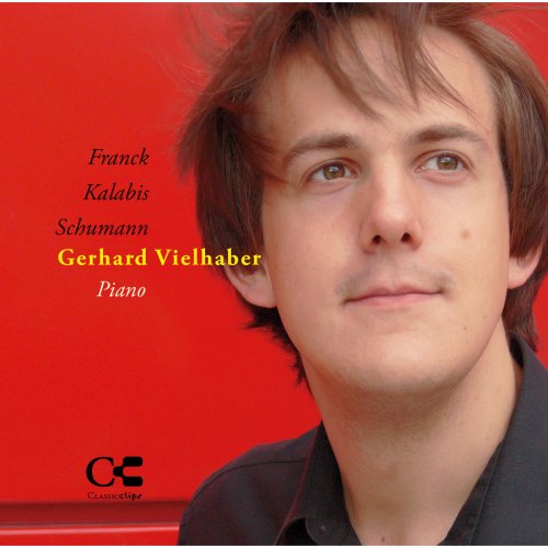 Gerhard Vielhaber - Franck, Kalabis & Schumann: Works for Piano (2014)