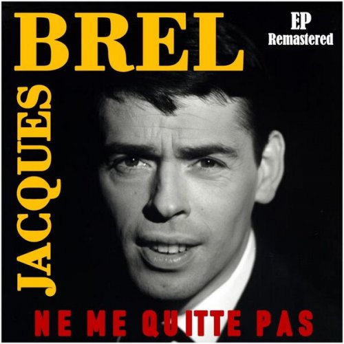 Jacques Brel - Ne me quitte pas (Remastered) (2022)