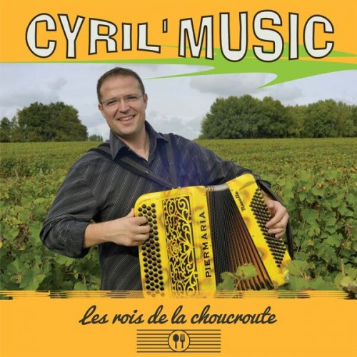 Cyril Music - Les rois de la choucroute (Live) (2022)