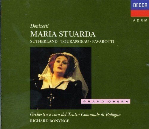 Orchestra e Coro del Teanro Comunale di Bologna, Richard Bonynge - Donizetti: Maria Stuarda (1990)