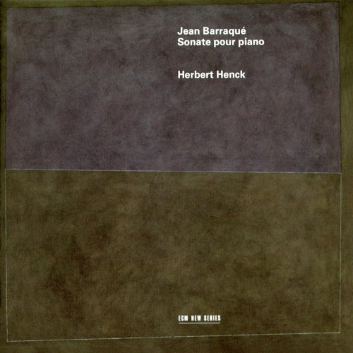 Herbert Henck - Barraqué: Sonate Pour Piano (1999)