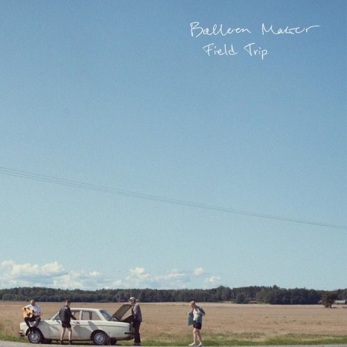 Balloon Maker - Field Trip (2022) Hi Res