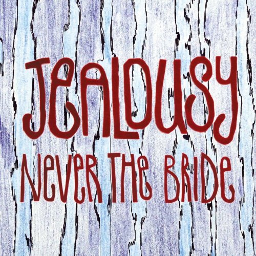 Never The Bride - Jealousy (2021)