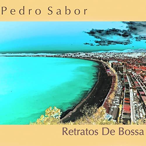 Pedro Sabor - Retratos de Bossa (2022)