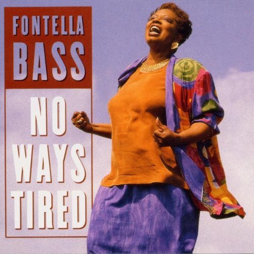 Fontella Bass - No Ways Tired (1995)