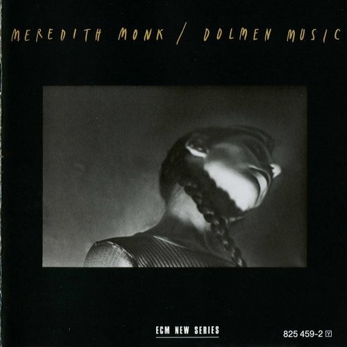 Meredith Monk - Dolmen Music (1981) CD-Rip