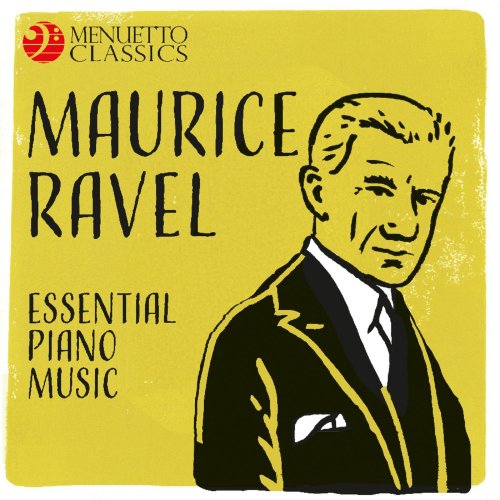 VA - Maurice Ravel - Essential Piano Music (2017)