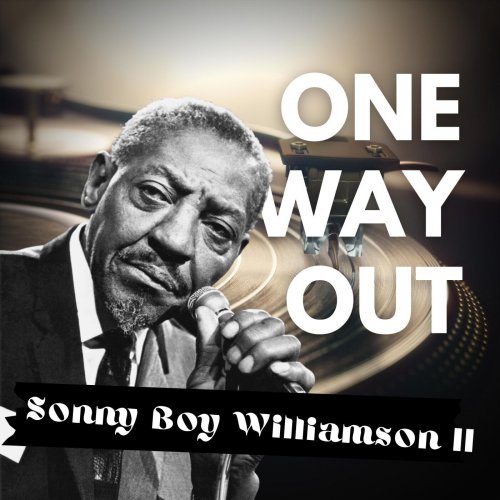 Sonny Boy Williamson II - One Way Out (2022)