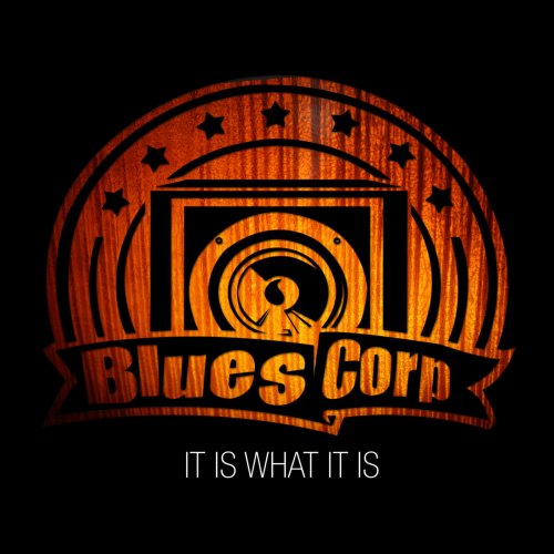 Bluescorp - It Is What It Is (2015)