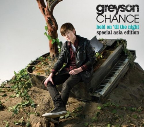 Greyson Chance - Hold On 'Til The Night (Special Asia Edition) (2012)