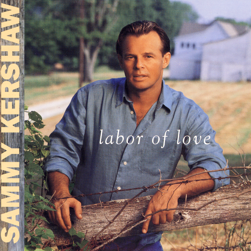 Sammy Kershaw - Labor of Love (1997)