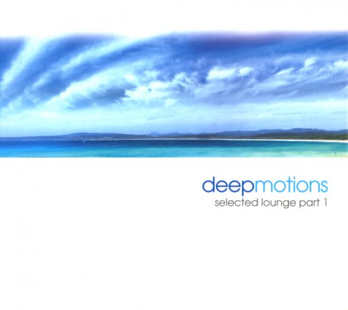 Deep Motions - Selected Lounge Part 1 (2010)