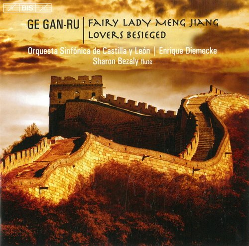 Sharon Bezaly, Orquesta Sinfonica de Castilla y Leon, Enrique Diemecke - Ge Gan-ru: Fairy Lady Meng Jiang & Lovers Besieged (2012) CD-Rip