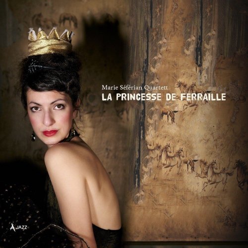 Marie Séférian Quartett - La Princesse de Ferraille (2022)