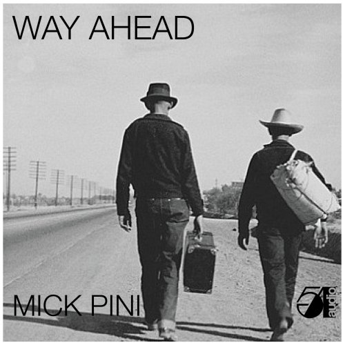 Mick Pini - Way Ahead (2022) Hi Res