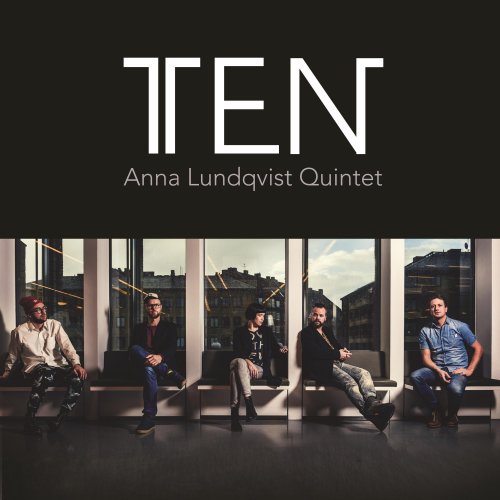 Anna Lundqvist Quintet - Ten (2015)