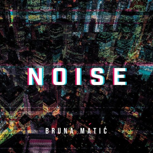 Bruna Matić - Noise (2022)