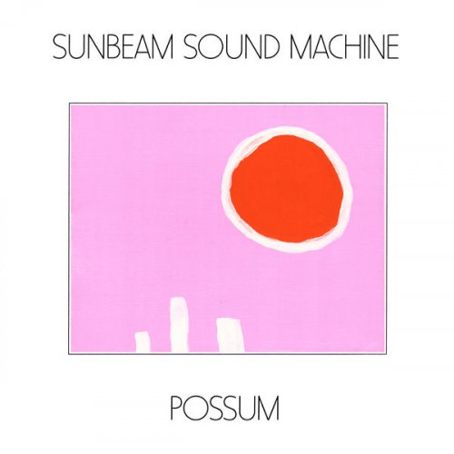 Sunbeam Sound Machine - Possum (2022) Hi Res