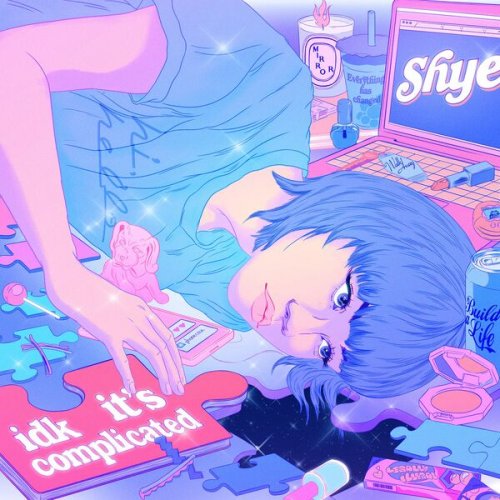 Shye - idk it's complicated (2022) Hi Res