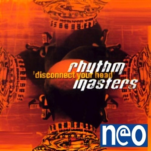 Rhythm Masters ‎- Disconnect Your Head (2001)