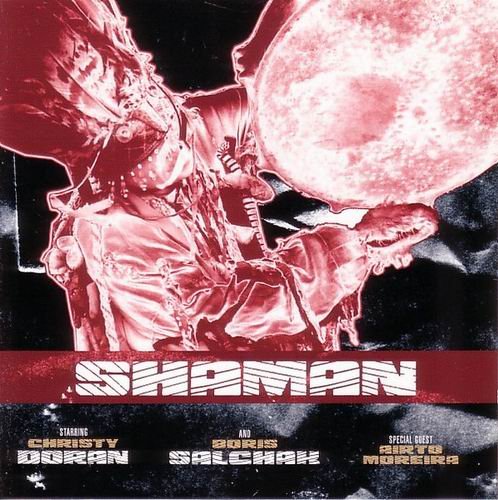 Christy Doran And Boris Salchak - Shaman (2000)