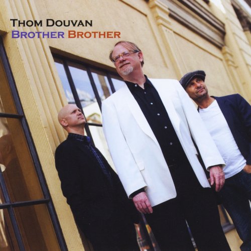Thom Douvan - Brother Brother (2014)