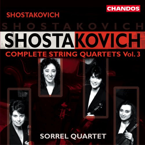 Sorrel Quartet - Shostakovich: Complete String Quartets, Vol.3 (2001)